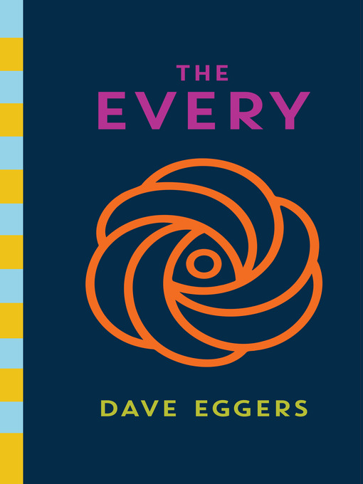 Title details for The Every by Dave Eggers - Wait list
